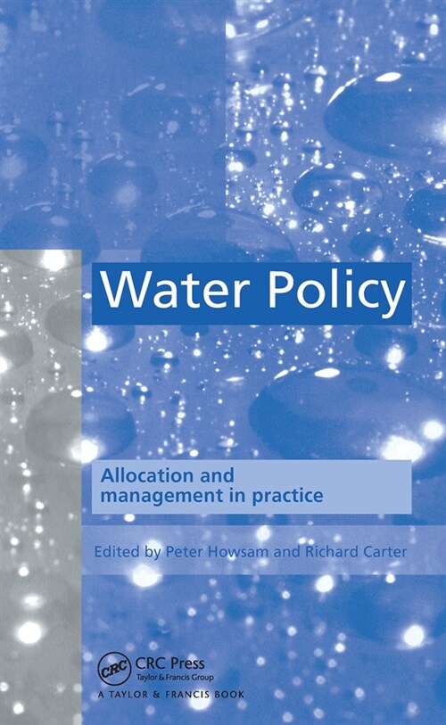 Water Policy : Allocation and management in practice (Paperback)