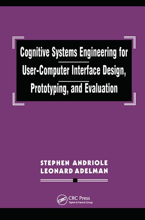 Cognitive Systems Engineering for User-computer Interface Design, Prototyping, and Evaluation (Paperback, 1)