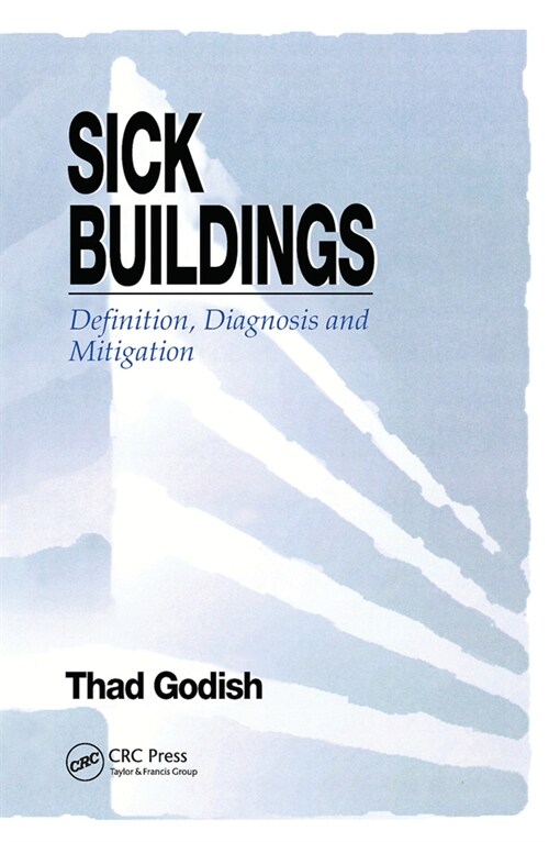 Sick Buildings : Definition, Diagnosis and Mitigation (Paperback)