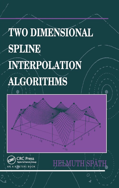 Two Dimensional Spline Interpolation Algorithms (Paperback, 1)