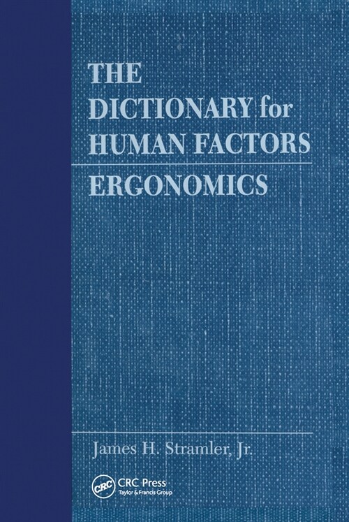 The Dictionary for Human Factors/Ergonomics (Paperback)