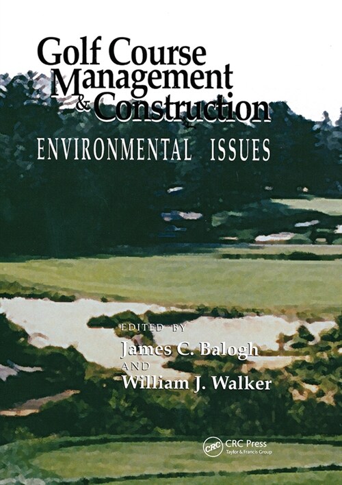 Golf Course Management & Construction : Environmental Issues (Paperback)