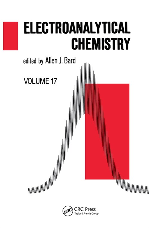 Electroanalytical Chemistry : A Series of Advances: Volume 17 (Paperback)