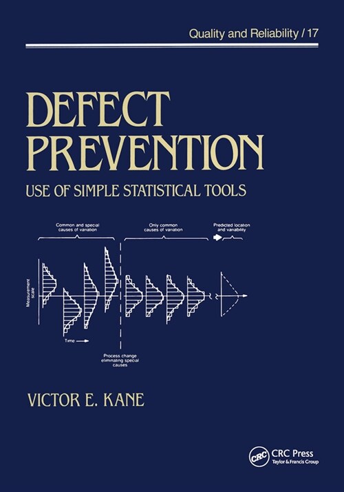 Defect Prevention : Use of Simple Statistical Tools (Paperback)