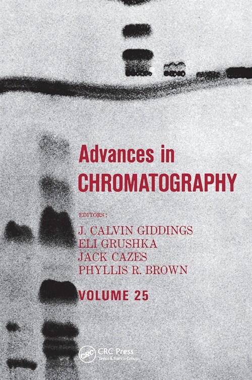 Advances in Chromatography : Volume 25 (Paperback)