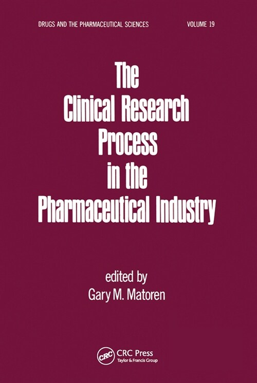 The Clinical Research Process in the Pharmaceutical Industry (Paperback, 1)