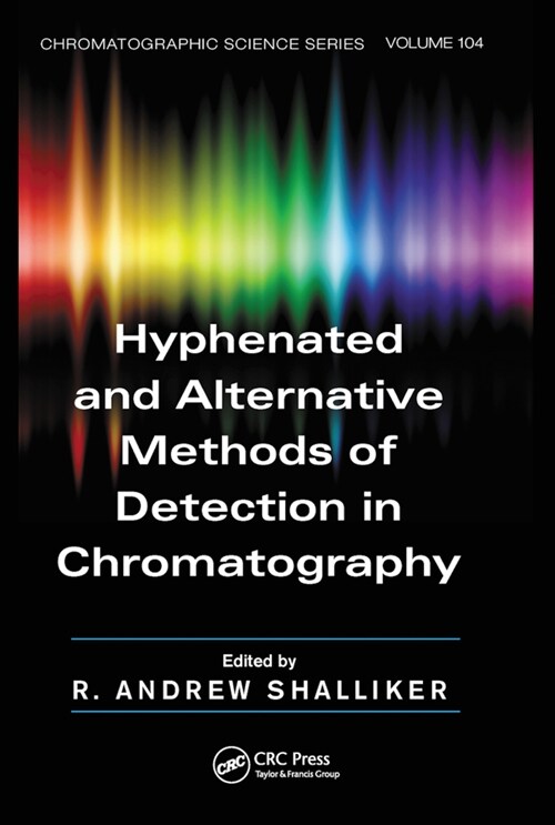 Hyphenated and Alternative Methods of Detection in Chromatography (Paperback, 1)