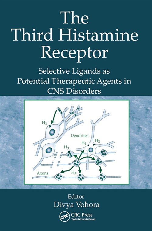 The Third Histamine Receptor : Selective Ligands as Potential Therapeutic Agents in CNS Disorders (Paperback)