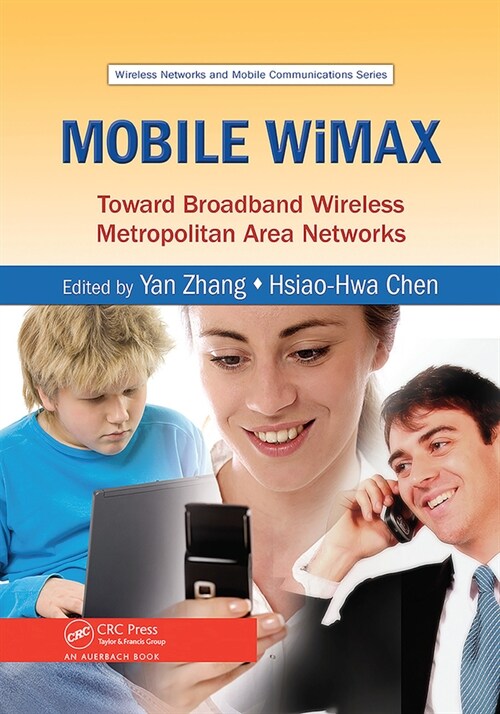 Mobile WiMAX : Toward Broadband Wireless Metropolitan Area Networks (Paperback)