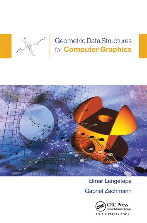 Geometric Data Structures for Computer Graphics (Paperback, 1)