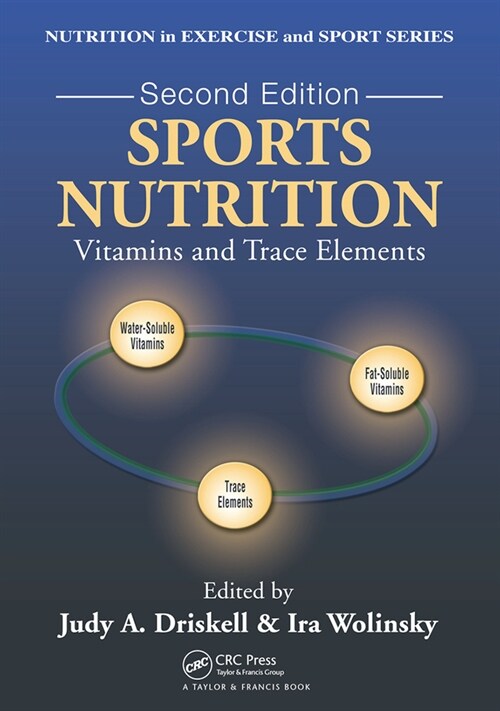 Sports Nutrition : Vitamins and Trace Elements, Second Edition (Paperback, 2 ed)