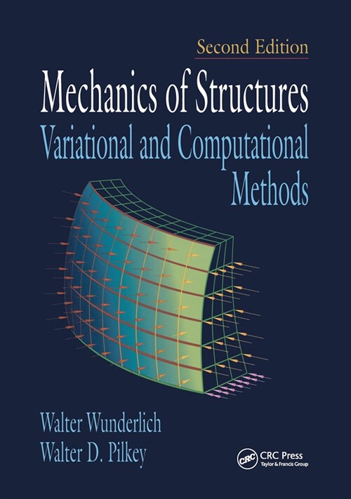 Mechanics of Structures : Variational and Computational Methods (Paperback, 2 ed)