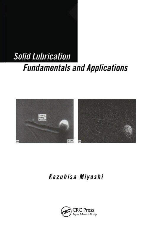 Solid Lubrication Fundamentals and Applications (Paperback, 1)