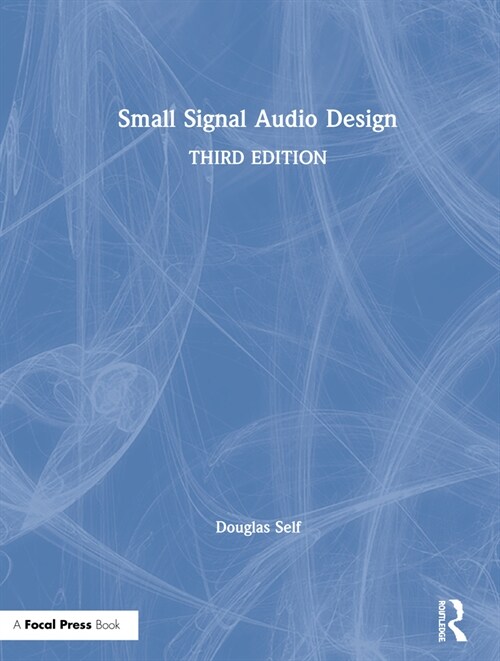 Small Signal Audio Design (Hardcover, 3 ed)