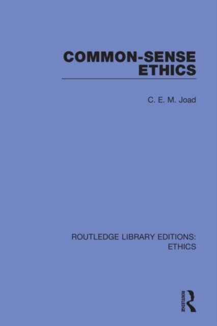 Common-Sense Ethics (Hardcover, 1)