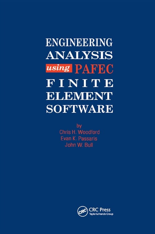 Engineering Analysis using PAFEC Finite Element Software (Paperback, 1)