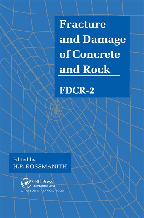 Fracture and Damage of Concrete and Rock - FDCR-2 (Paperback, 1)