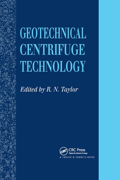 Geotechnical Centrifuge Technology (Paperback, 1)