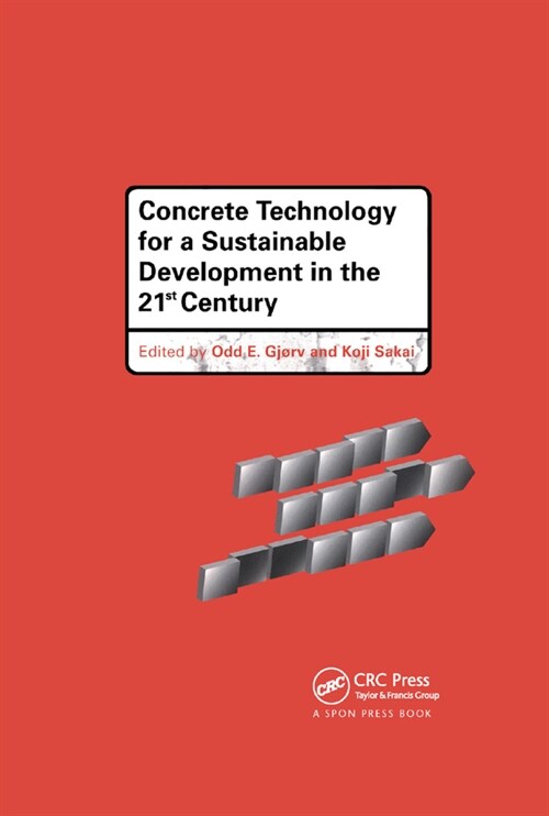 Concrete Technology for a Sustainable Development in the 21st Century (Paperback, 1)