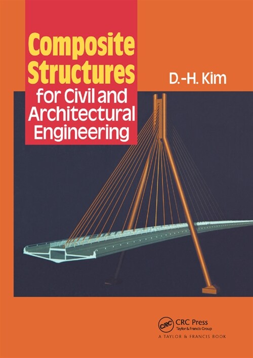 Composite Structures for Civil and Architectural Engineering (Paperback, 1)