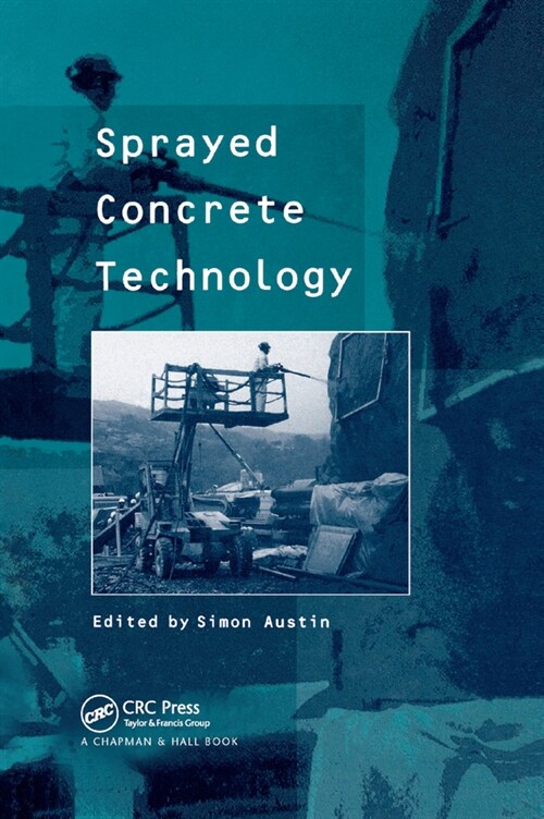 Sprayed Concrete Technology (Paperback, 1)