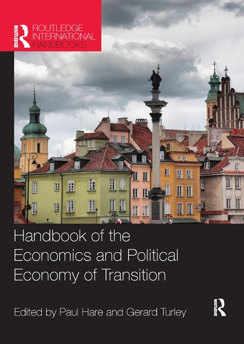 Handbook of the Economics and Political Economy of Transition (Paperback, 1)