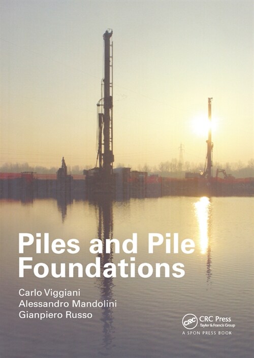 Piles and Pile Foundations (Paperback, 1)