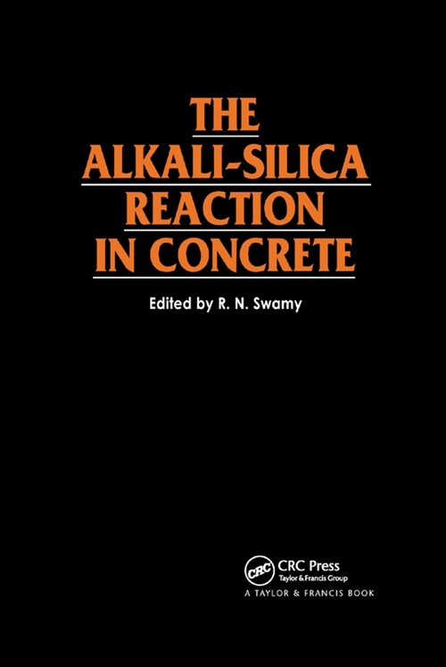 The Alkali-Silica Reaction in Concrete (Paperback, 1)