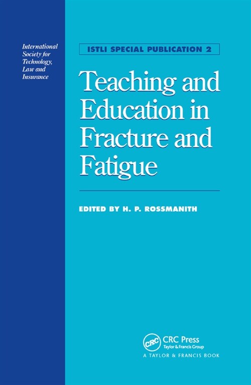 Teaching and Education in Fracture and Fatigue (Paperback, 1)