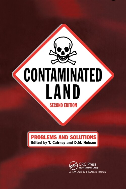Contaminated Land : Problems and Solutions, Second Edition (Paperback, 2 ed)