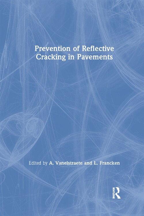 Prevention of Reflective Cracking in Pavements (Paperback, 1)