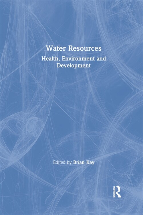 Water Resources : Health, Environment and Development (Paperback)