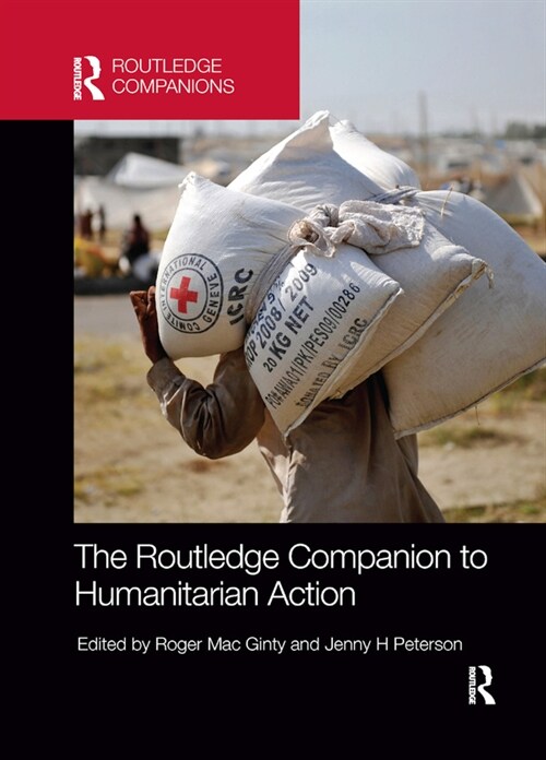 The Routledge Companion to Humanitarian Action (Paperback, 1)