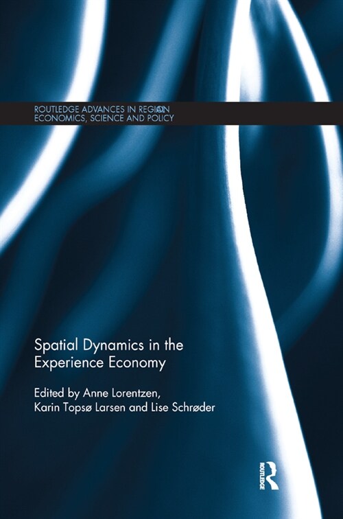 Spatial Dynamics in the Experience Economy (Paperback, 1)