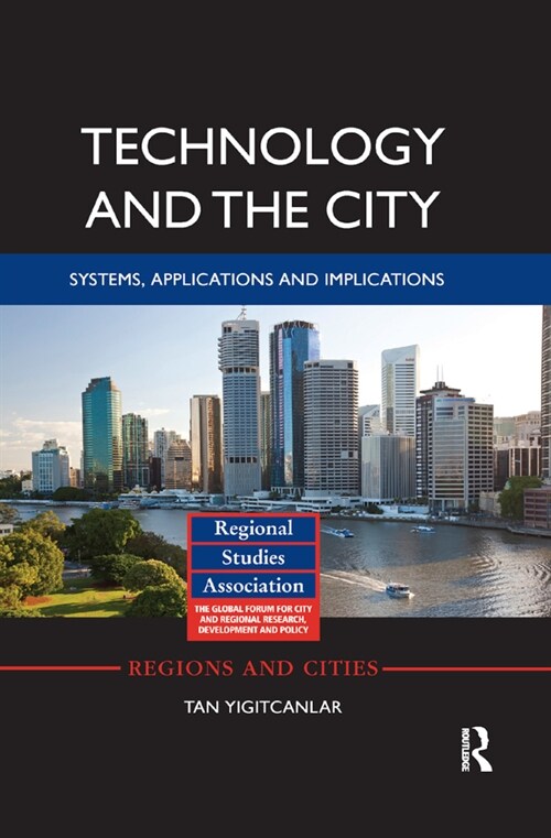 Technology and the City : Systems, applications and implications (Paperback)