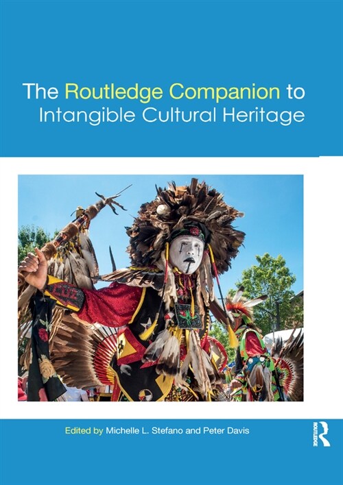 The Routledge Companion to Intangible Cultural Heritage (Paperback, 1)