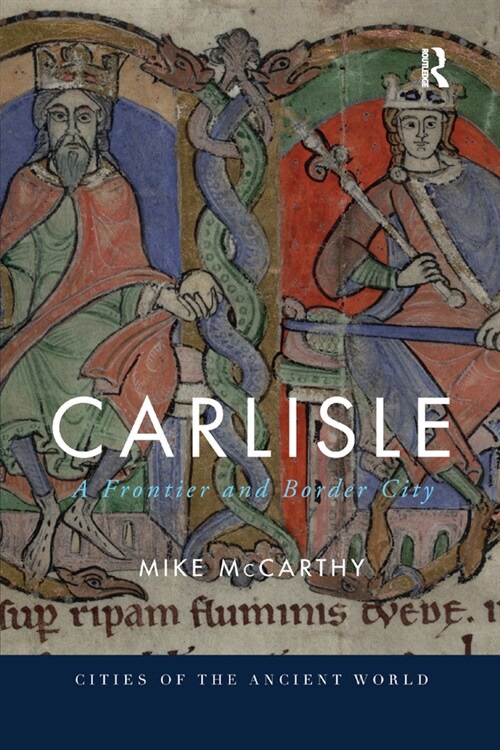 Carlisle : A Frontier and Border City (Paperback)