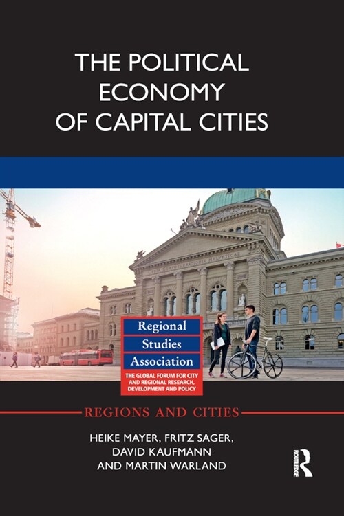The Political Economy of Capital Cities (Paperback, 1)
