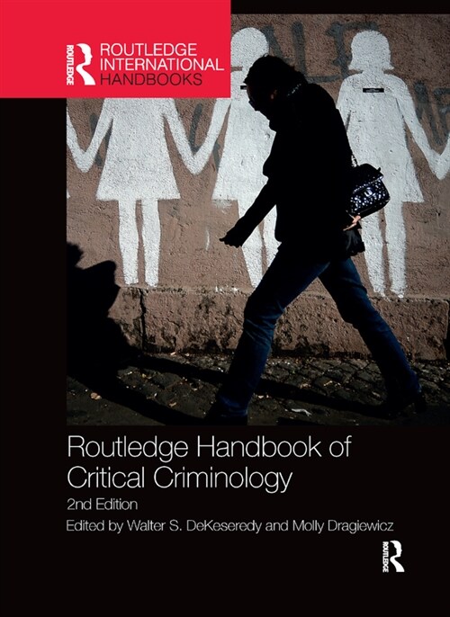 Routledge Handbook of Critical Criminology (Paperback, 2 ed)