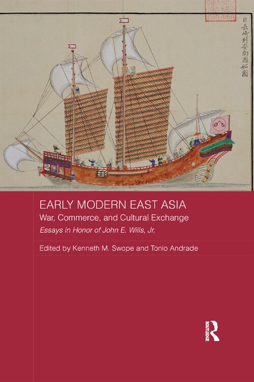 Early Modern East Asia : War, Commerce, and Cultural Exchange (Paperback)