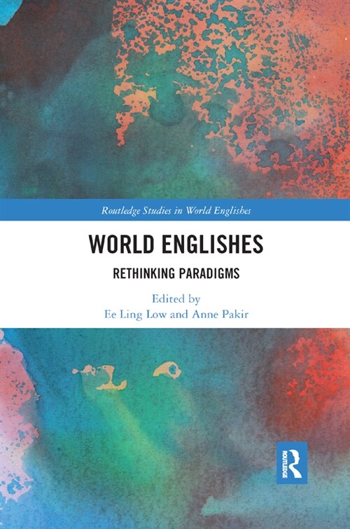 World Englishes : Rethinking Paradigms (Paperback)