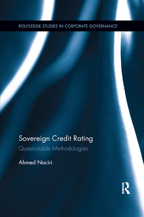 Sovereign Credit Rating : Questionable Methodologies (Paperback)