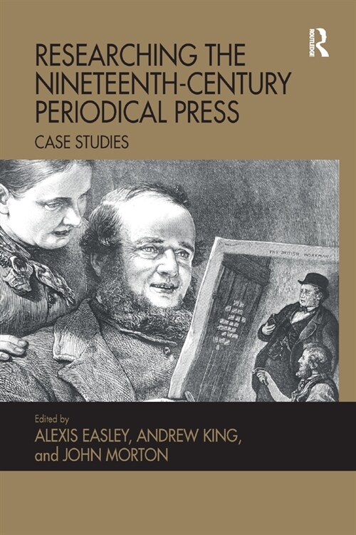 Researching the Nineteenth-Century Periodical Press : Case Studies (Paperback)