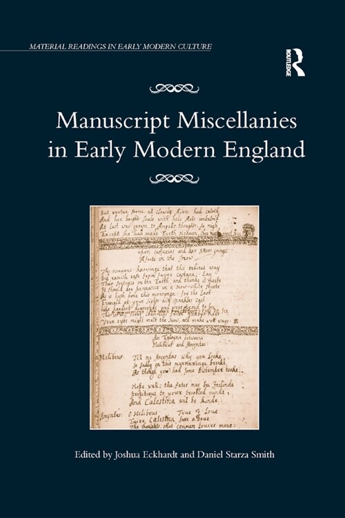 Manuscript Miscellanies in Early Modern England (Paperback, 1)