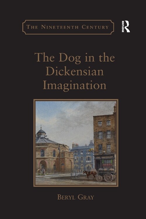 The Dog in the Dickensian Imagination (Paperback, 1)