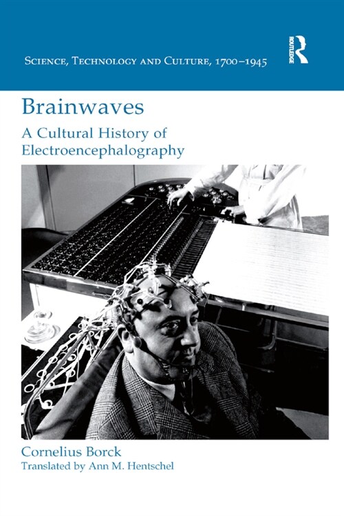 Brainwaves: A Cultural History of Electroencephalography (Paperback)