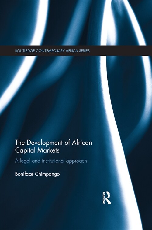 The Development of African Capital Markets : A Legal and Institutional Approach (Paperback)