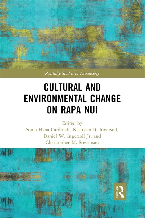 Cultural and Environmental Change on Rapa Nui (Paperback, 1)