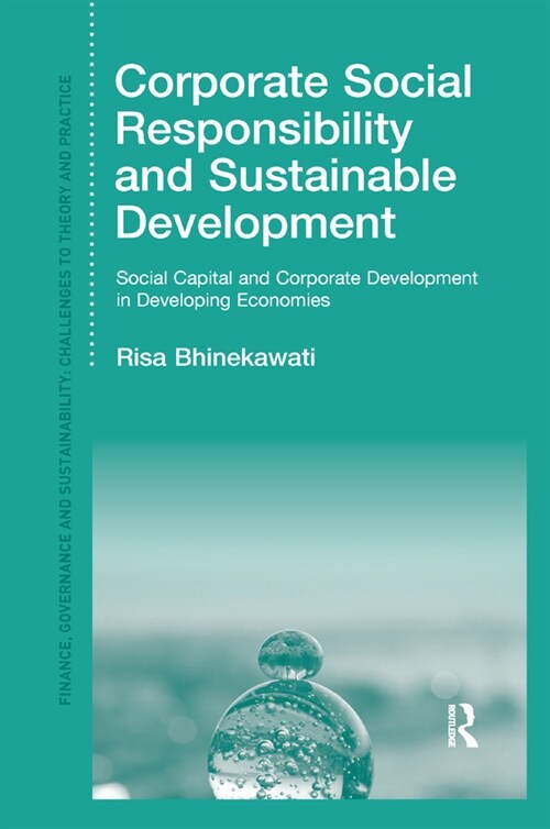 Corporate Social Responsibility and Sustainable Development : Social Capital and Corporate Development in Developing Economies (Paperback)
