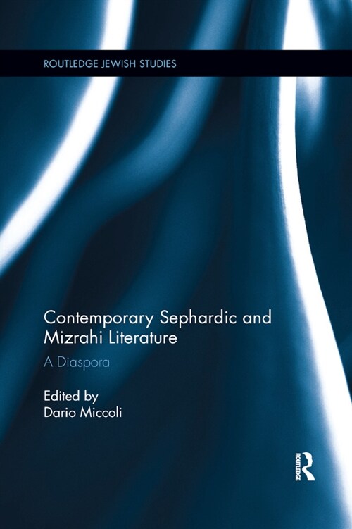 Contemporary Sephardic and Mizrahi Literature : A Diaspora (Paperback)